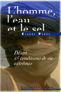 L'homme, l'eau et le sel : désert et conditions de vie extrêmes