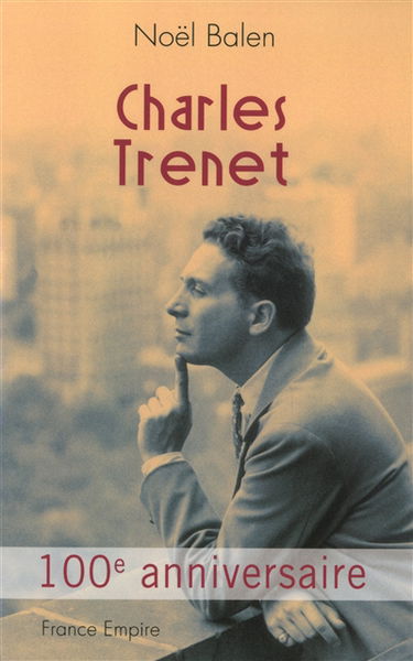 Charles Trenet : 100e anniversaire
