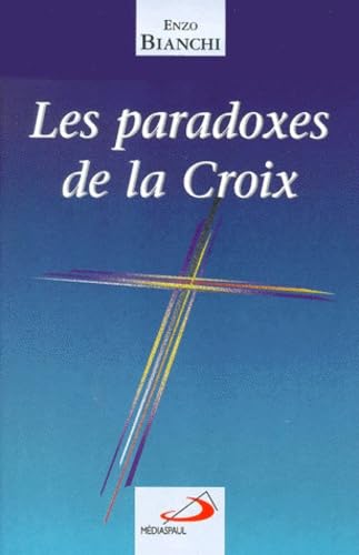 Les paradoxes de la croix
