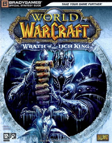 World of Warcraft : wrath of the Ligh King