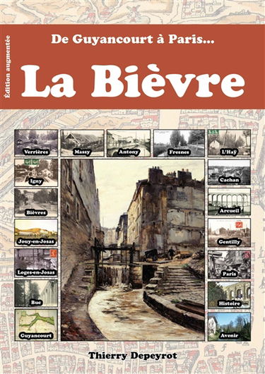 La Bièvre : de Guyancourt à Paris...