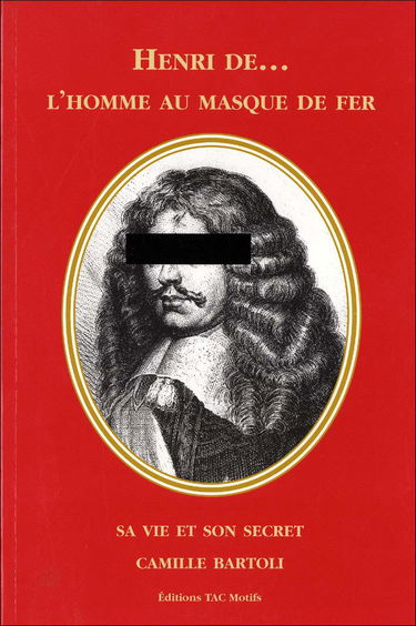 Henri de... : l'homme au masque de fer
