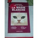 Communion avec la nature : la magie blanche