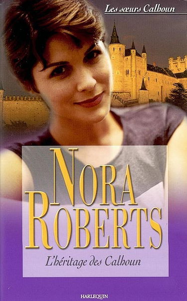 Les soeurs Calhoun. Vol. 1. L'héritage des Calhoun