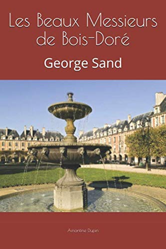 Les Beaux Messieurs de Bois-Doré: George Sand
