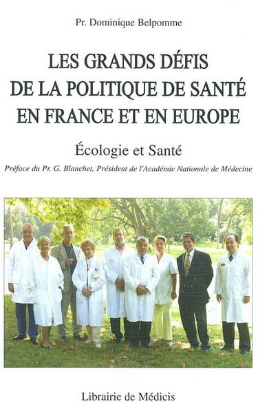 Les grands défis de la politique de santé en France et en Europe : Ecologie et santé