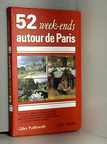 Couverture de 52 week-ends autour de Paris