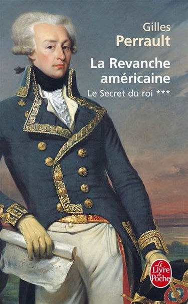 Le secret du roi. Vol. 3. La revanche américaine