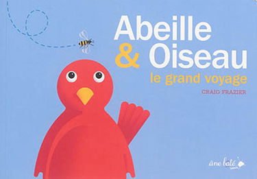 Abeille & oiseau : le grand voyage