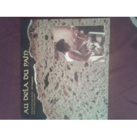 Au-delà du pain : chronique d'un pain familial