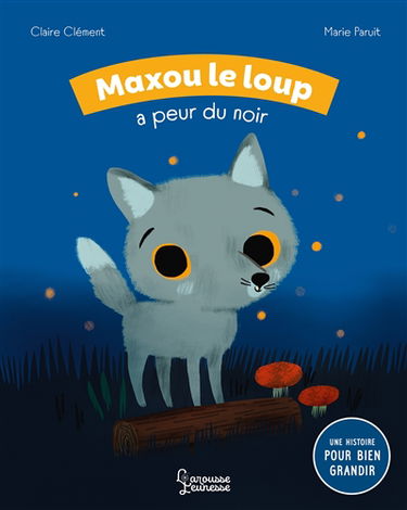 Maxou le loup a peur du noir