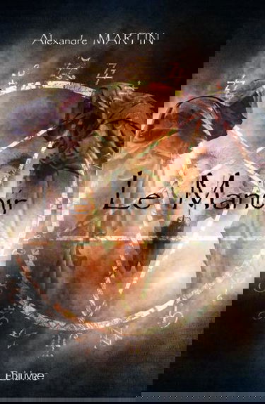 Le manoir : Thriller psychologique