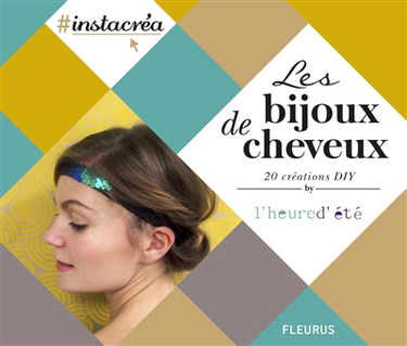 Les bijoux de cheveux : 20 créations DIY