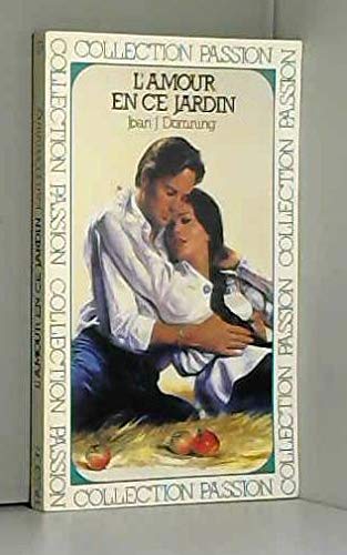 Amour en ce jardin (l')