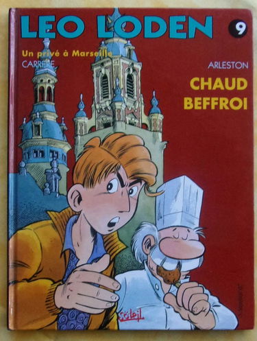 Léo Loden. Vol. 9. Chaud beffroi