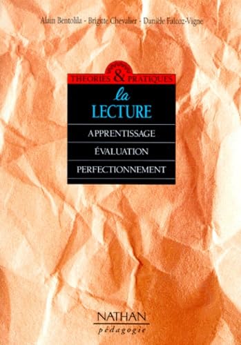 La Lecture : apprentissage, évaluation, perfectionnement