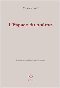 L'espace du poème : entretiens avec Dominique Sampiero