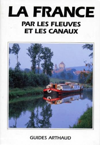 La France par les fleuves et les canaux