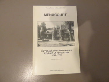 Menucourt - un village du Vexin français pendant la Révolution, 1789-1799
