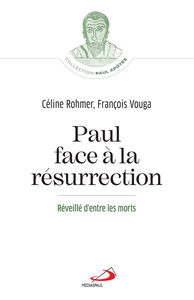 Paul face à la Résurrection : réveillé d'entre les morts
