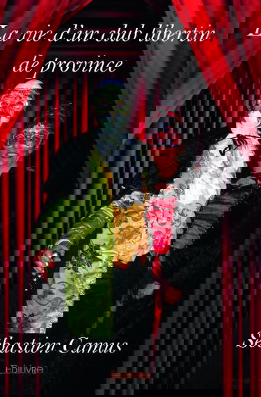 La vie d'un club libertin de province