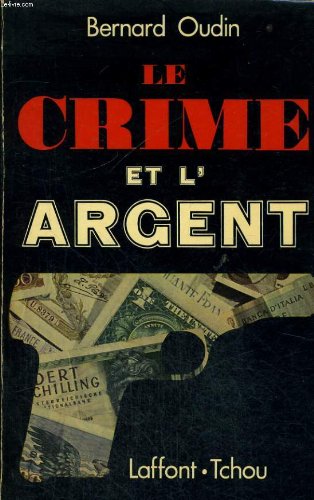 Couverture de LE CRIME ET L'ARGENT.