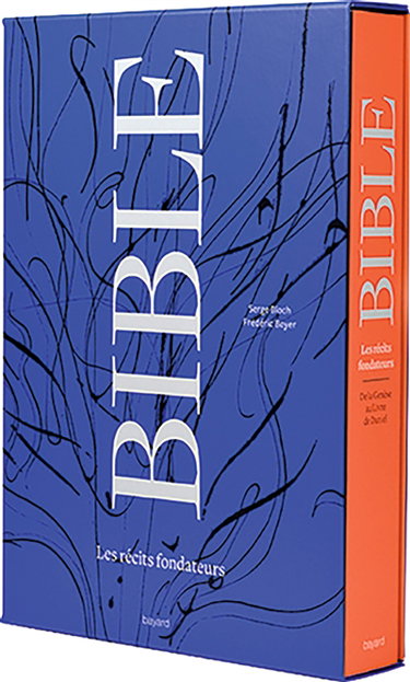Bible : les récits fondateurs