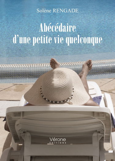 Abécédaire d'une petite vie quelconque (VE.VERONE)