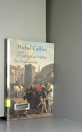 Couverture de MARGHARETA LA HUGUENOTE