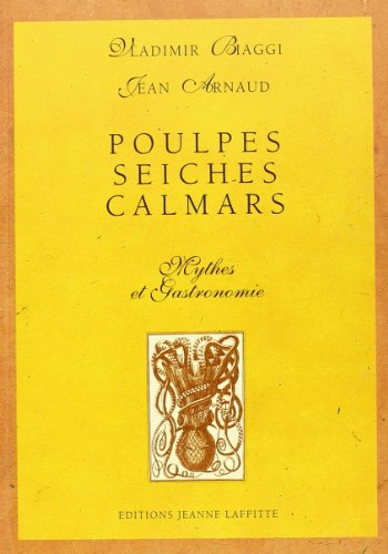 Poulpes, seiches, calmars : mythe et gastronomie