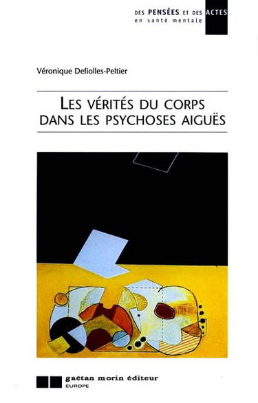 Les vérités du corps dans les psychoses aiguës
