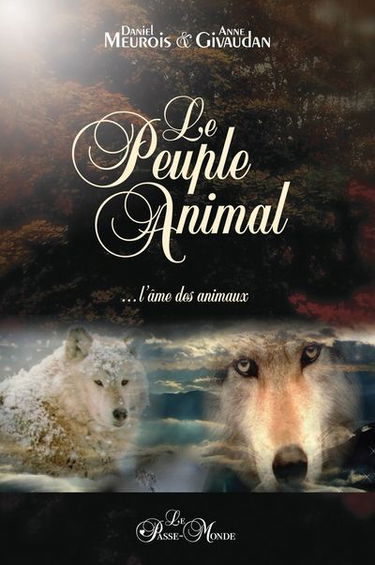 Le peuple animal : l'âme des animaux