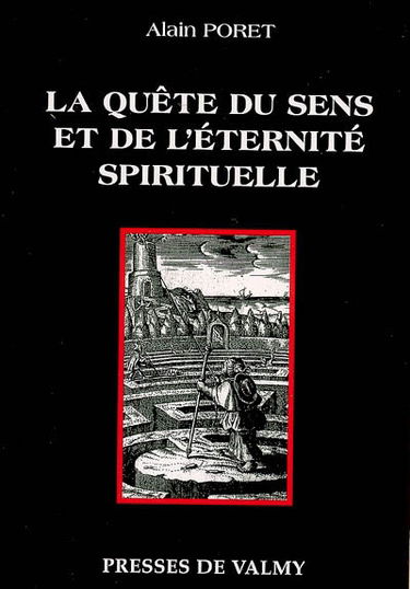 La quête du sens et de l'éternité spirituelle