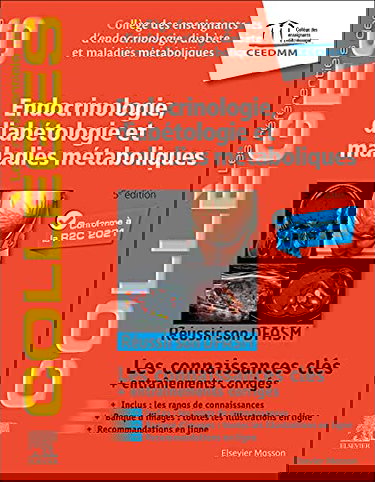Endocrinologie, diabétologie et maladies métaboliques : réussir son DFASM, les connaissances clés + entraînements corrigés