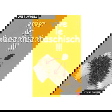 Vive Le Haschisch !!!