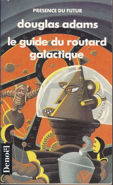 Le guide du routard galactique. Vol. 1