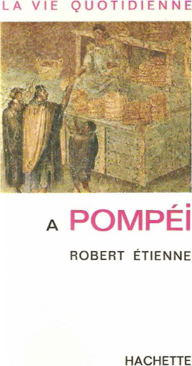 Couverture de La vie quotidienne à pompéi. par Robert Etienne