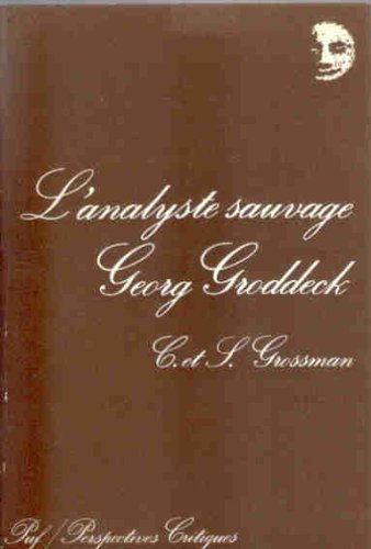 L'Analyste sauvage Georg Groddeck