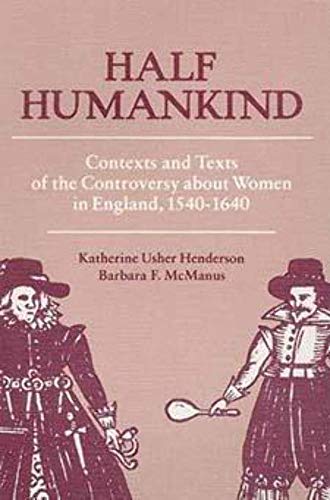 Couverture de Half Humankind: Contexts and Texts of the Controversy About Women in England, 1540-1640