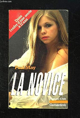La Novice : Dans l'enfer d'une secte à 17 ans