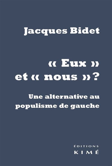 Eux et nous ? : une alternative au populisme de gauche