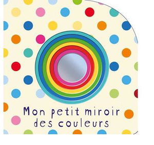 Mon petit miroir des couleurs