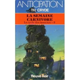 La Semaine carnivore - Le cycle des insectes - 3