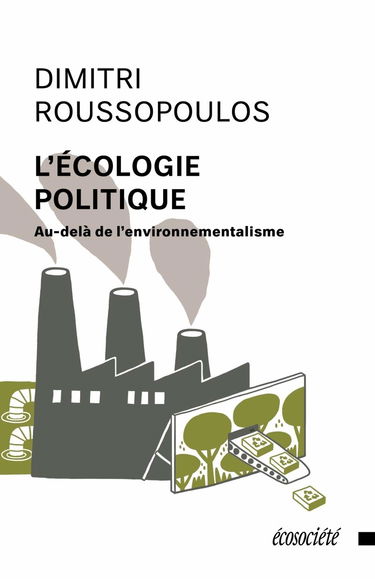 L'écologie politique : au-delà de l'environnementalisme