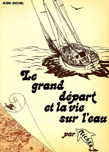 Le Grand départ et la vie sur l'eau