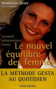 Le nouvel équilibre des femmes : alimentation, sommeil, forme