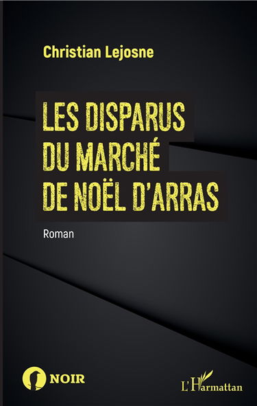 Les disparus du marché de Noël d'Arras