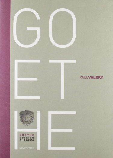 Couverture de Goethe, spirito europeo par Paul Valéry