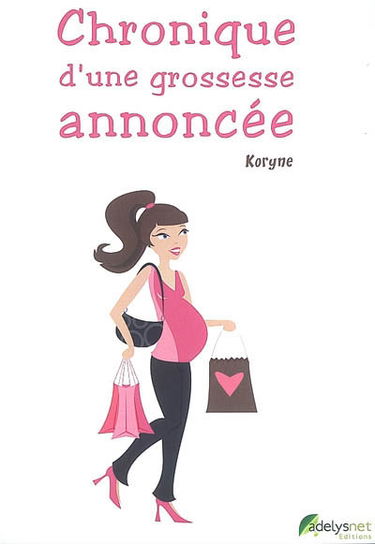 Chronique d'une grossesse annoncée