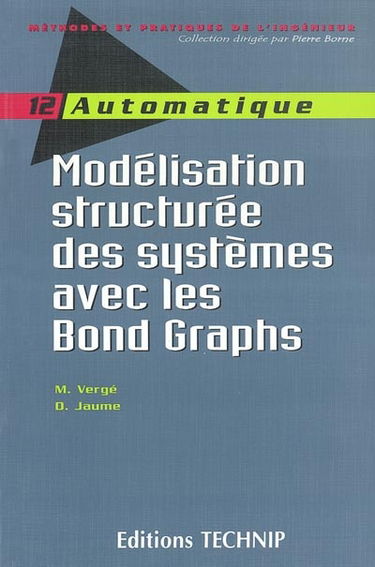 Modélisation structurée des systèmes avec les Bonds Graphs